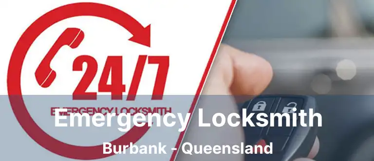 Emergency Locksmith Burbank - Queensland