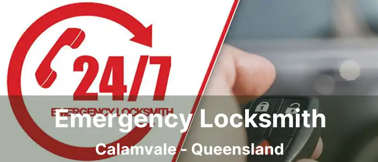 Emergency Locksmith Calamvale - Queensland