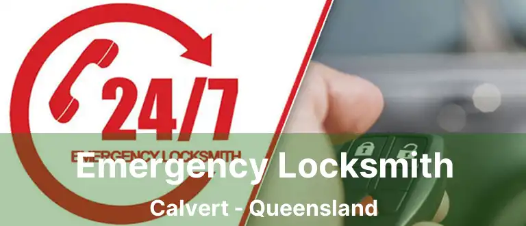 Emergency Locksmith Calvert - Queensland
