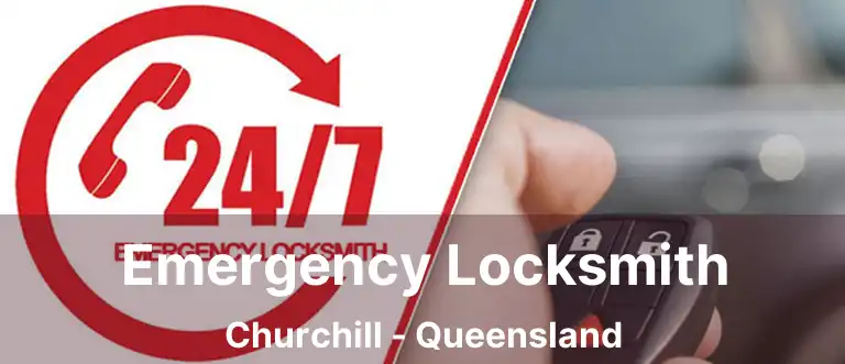 Emergency Locksmith Churchill - Queensland