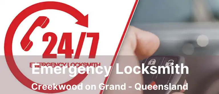 Emergency Locksmith Creekwood on Grand - Queensland