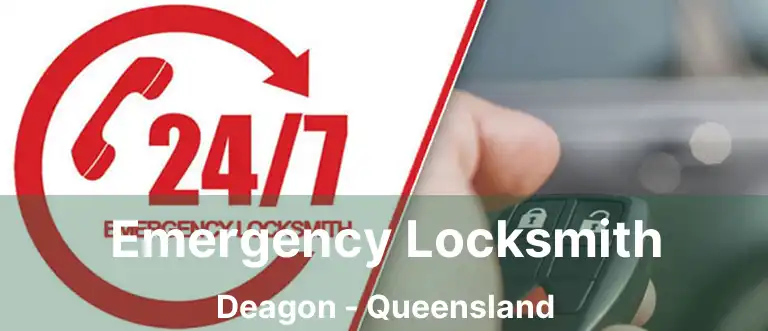 Emergency Locksmith Deagon - Queensland
