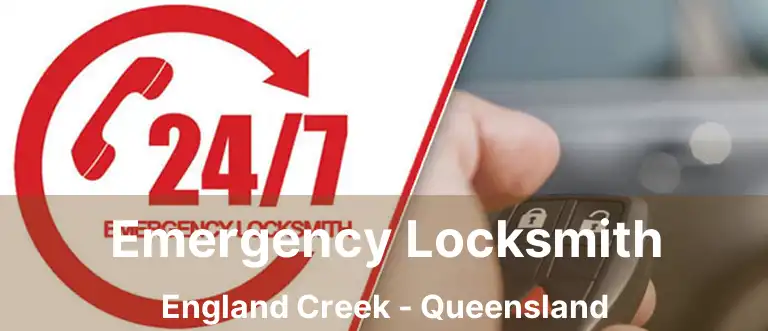 Emergency Locksmith England Creek - Queensland