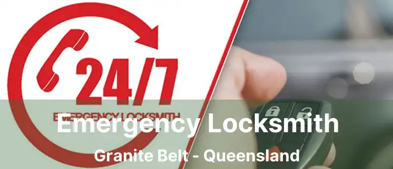 Emergency Locksmith Granite Belt - Queensland