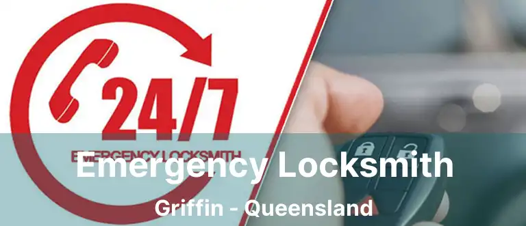 Emergency Locksmith Griffin - Queensland