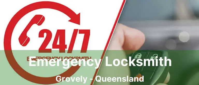 Emergency Locksmith Grovely - Queensland