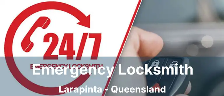 Emergency Locksmith Larapinta - Queensland