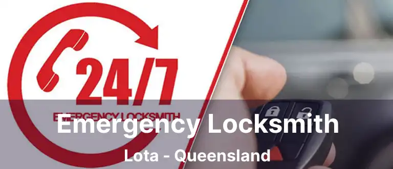 Emergency Locksmith Lota - Queensland