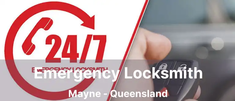 Emergency Locksmith Mayne - Queensland