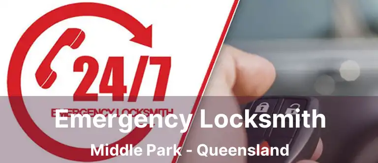 Emergency Locksmith Middle Park - Queensland