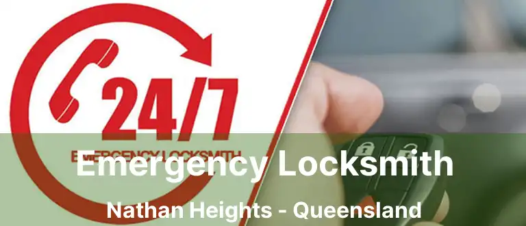 Emergency Locksmith Nathan Heights - Queensland