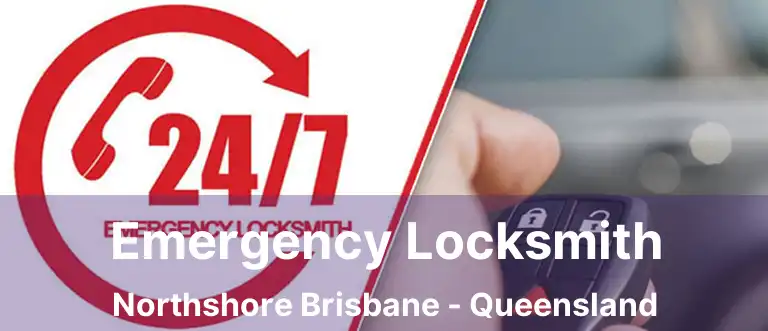 Emergency Locksmith Northshore Brisbane - Queensland