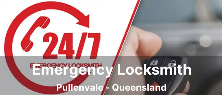 Emergency Locksmith Pullenvale - Queensland