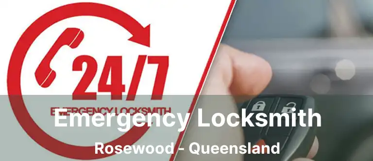 Emergency Locksmith Rosewood - Queensland