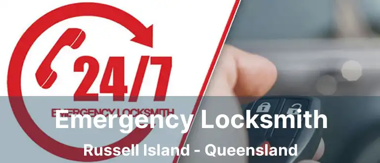 Emergency Locksmith Russell Island - Queensland