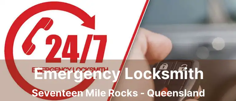 Emergency Locksmith Seventeen Mile Rocks - Queensland