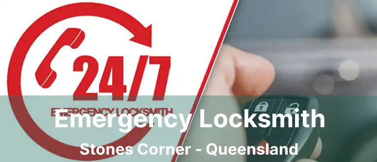 Emergency Locksmith Stones Corner - Queensland