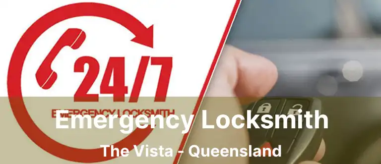 Emergency Locksmith The Vista - Queensland