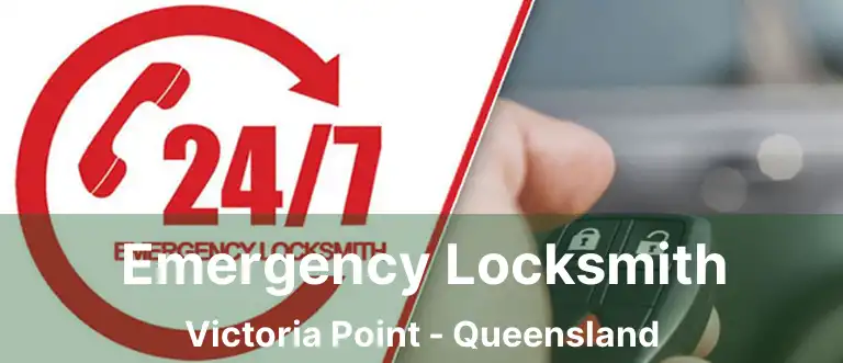 Emergency Locksmith Victoria Point - Queensland