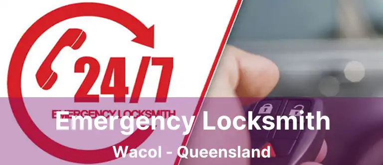 Emergency Locksmith Wacol - Queensland