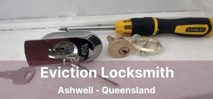 Eviction Locksmith Ashwell - Queensland