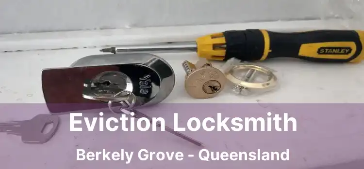 Eviction Locksmith Berkely Grove - Queensland