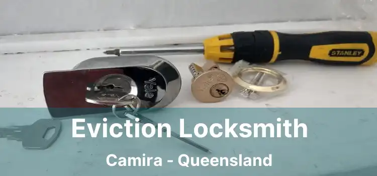 Eviction Locksmith Camira - Queensland