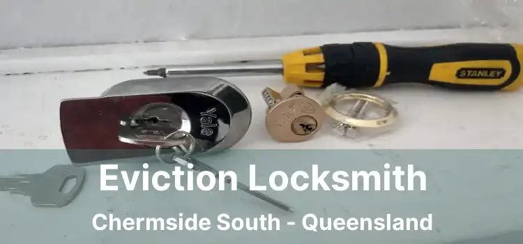 Eviction Locksmith Chermside South - Queensland