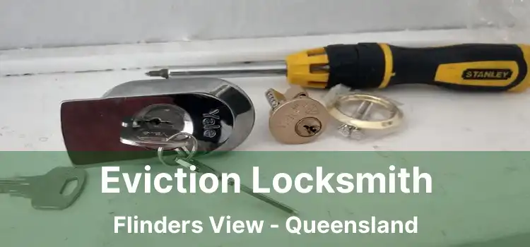 Eviction Locksmith Flinders View - Queensland