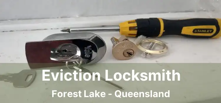 Eviction Locksmith Forest Lake - Queensland