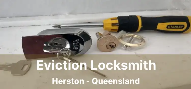Eviction Locksmith Herston - Queensland