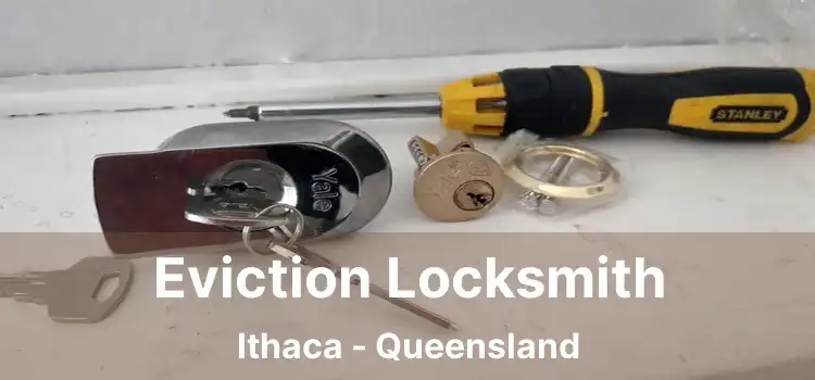 Eviction Locksmith Ithaca - Queensland