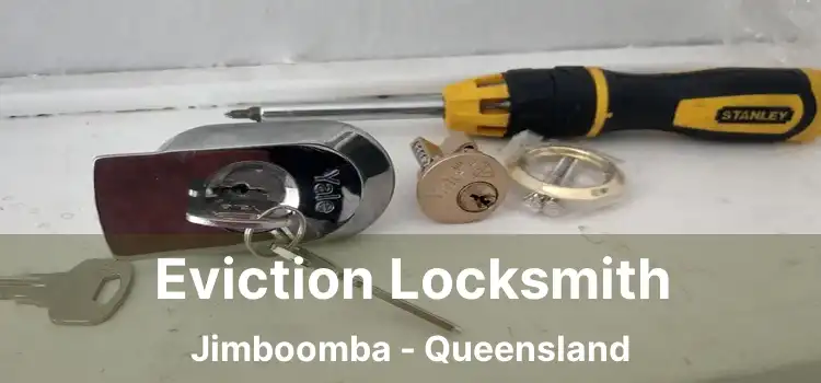 Eviction Locksmith Jimboomba - Queensland