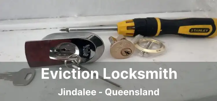 Eviction Locksmith Jindalee - Queensland