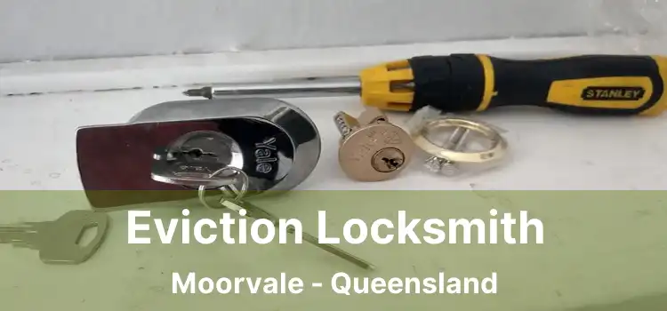 Eviction Locksmith Moorvale - Queensland
