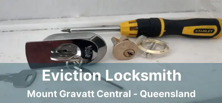 Eviction Locksmith Mount Gravatt Central - Queensland