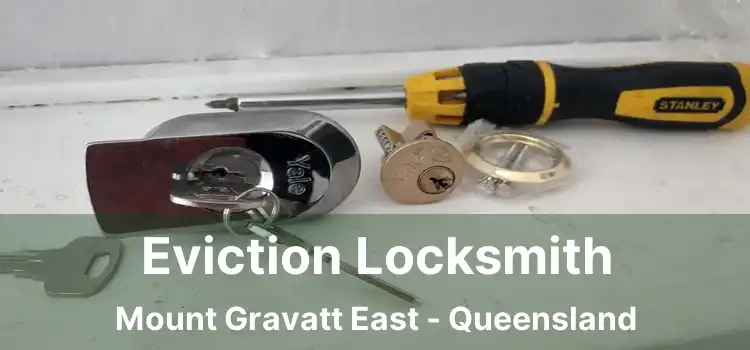 Eviction Locksmith Mount Gravatt East - Queensland