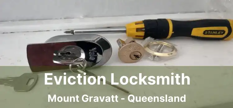 Eviction Locksmith Mount Gravatt - Queensland