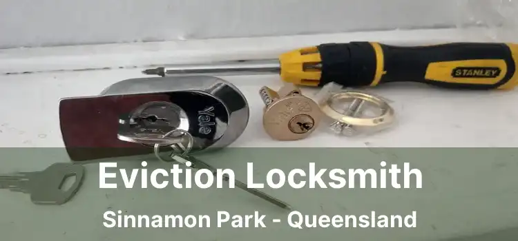 Eviction Locksmith Sinnamon Park - Queensland