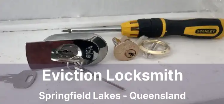 Eviction Locksmith Springfield Lakes - Queensland