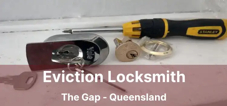 Eviction Locksmith The Gap - Queensland