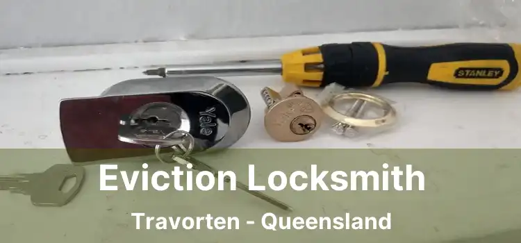 Eviction Locksmith Travorten - Queensland