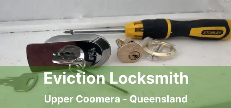 Eviction Locksmith Upper Coomera - Queensland