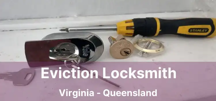 Eviction Locksmith Virginia - Queensland