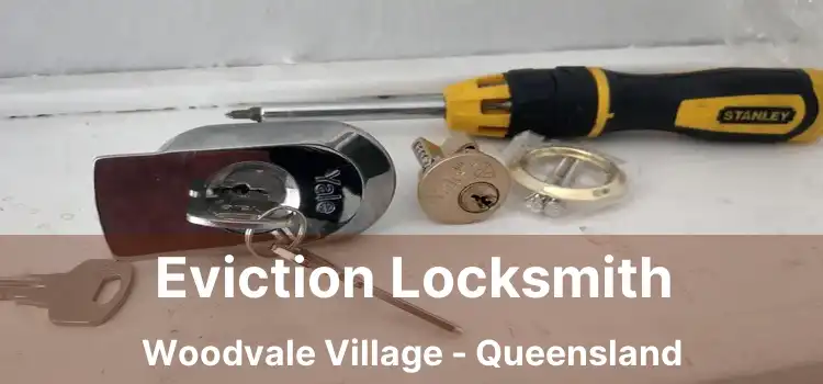 Eviction Locksmith Woodvale Village - Queensland