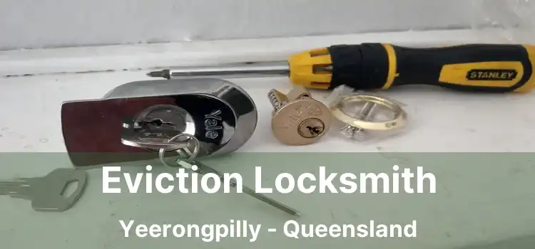 Eviction Locksmith Yeerongpilly - Queensland