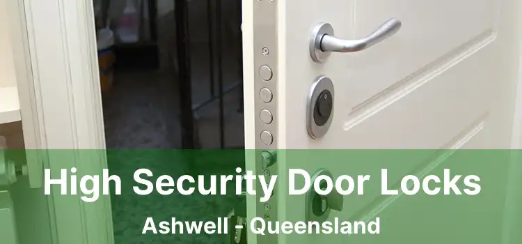 High Security Door Locks Ashwell - Queensland