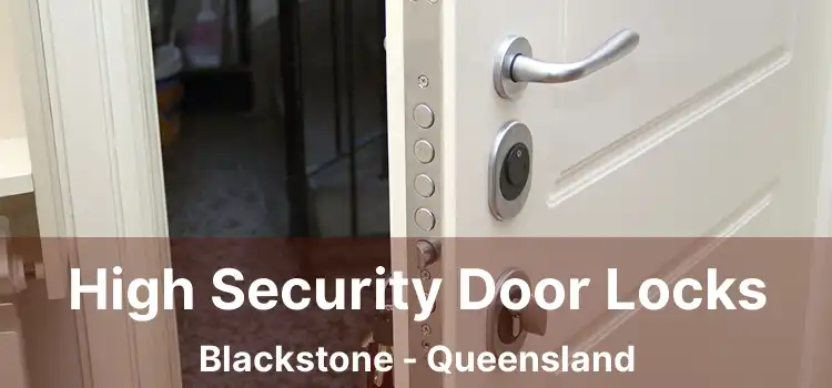 High Security Door Locks Blackstone - Queensland