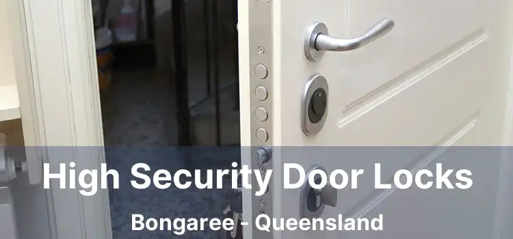 High Security Door Locks Bongaree - Queensland