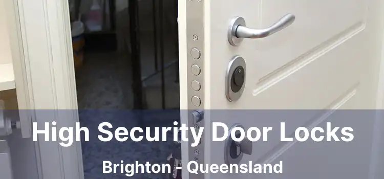 High Security Door Locks Brighton - Queensland
